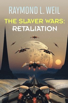 Raymond L Weil, Frank McDonald - Slaver Wars, Häftad