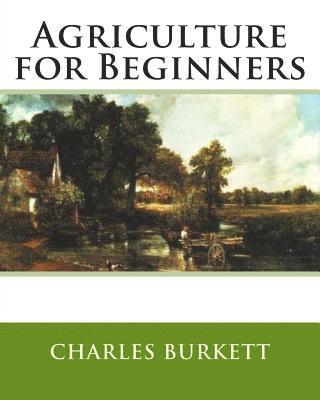 Frank Lincoln Stevens, Daniel Harvey Hill - Agriculture for Beginners, Häftad