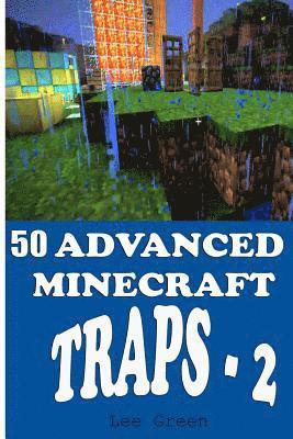 Lee Green - 50 Advanced Minecraft Traps - 2, Häftad. Tillgänglighet: Lägg i varukorg
