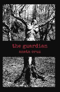 Aneta Cruz - The Guardian, Häftad. Tillgänglighet: Lägg i varukorg