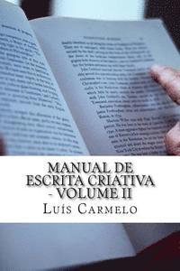 Luis Carmelo - Manual de Escrita Criativa - Volume II, Häftad. Tillgänglighet: Lägg i varukorg