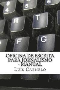 Luis Carmelo - Oficina de Escrita para Jornalismo - Manual, Häftad. Tillgänglighet: Lägg i varukorg