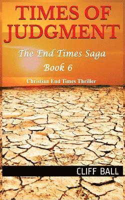 Cliff Ball - Times of Judgment: Christian End Times Thriller, Häftad. Tillgänglighet: Lägg i varukorg