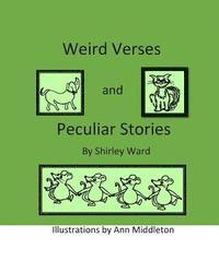 Shirley Ward - Weird Verses and Peculiar Stories, Häftad. Tillgänglighet: Lägg i varukorg