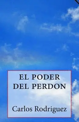 Carlos Rodriguez - el poder del perdon, Häftad. Tillgänglighet: Lägg i varukorg