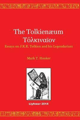Mark T. Hooker - The Tolkienaeum: Essays on J.R.R. Tolkien and his Legendarium, Häftad. Tillgänglighet: Lägg i varukorg