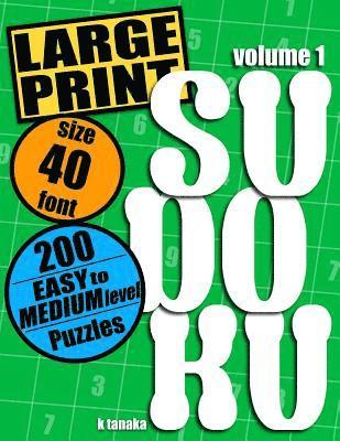 K. Tanaka - Large Print Sudoku: 200 Easy to Medium Level Puzzles, Häftad. Tillgänglighet: Lägg i varukorg