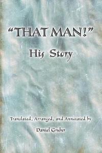 Daniel Gruber - THAT MAN! His Story, Häftad. Tillgänglighet: Lägg i varukorg