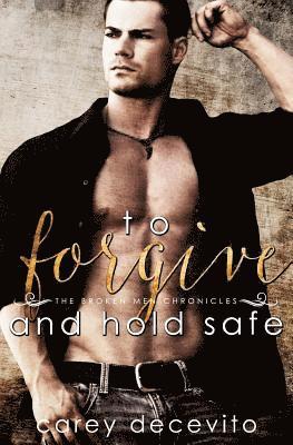 Carey Decevito - To Forgive & Hold Safe, Häftad. Tillgänglighet: Lägg i varukorg