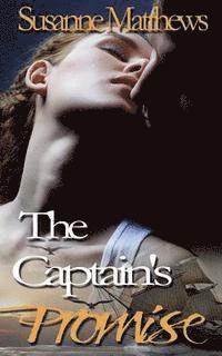 Susanne Matthews - The Captain's Promise, Häftad