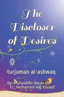 Muhyiddin Ibn Arabi - The Discloser of Desires: Turjuman Al-Ashwaq, Häftad. Tillgänglighet: Lägg i varukorg