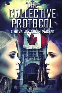 Brian Parker - The Collective Protocol, Häftad