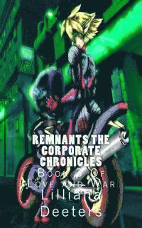 Lilliana a. Deeters, Kelly Knox - Remnants The Corporate Chronicles: Book 3 Of Love and War, Häftad