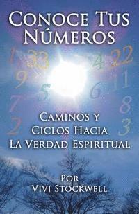 Vivi Stockwell, Christopher Stockwell - Conoce Tus Números: Caminos y Ciclos Hacia La Verdad Espiritual, Häftad. Tillgänglighet: Lägg i varukorg