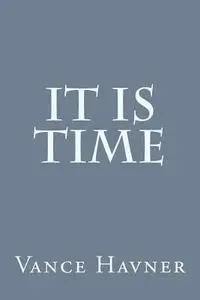 Vance Havner - It Is Time, Häftad. Tillgänglighet: Lägg i varukorg