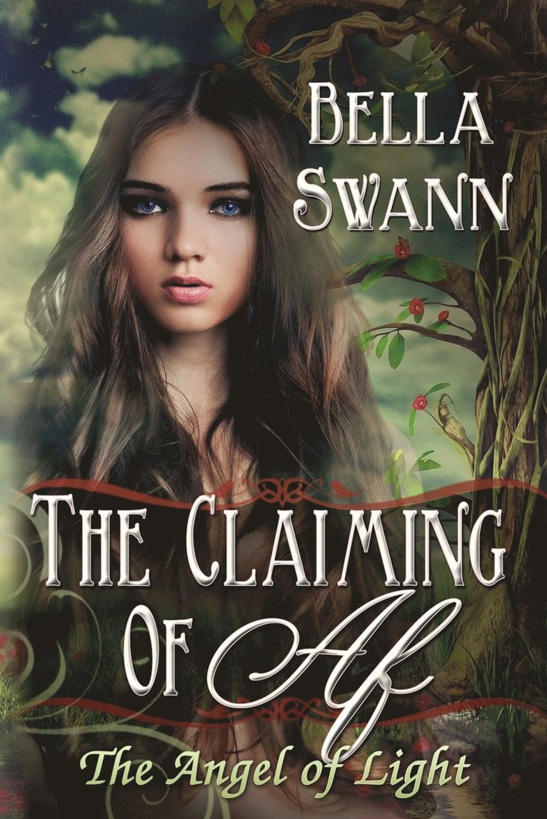 Bella Swann - Claiming of Af, the Angel of Light, Häftad. Tillgänglighet: Lägg i varukorg