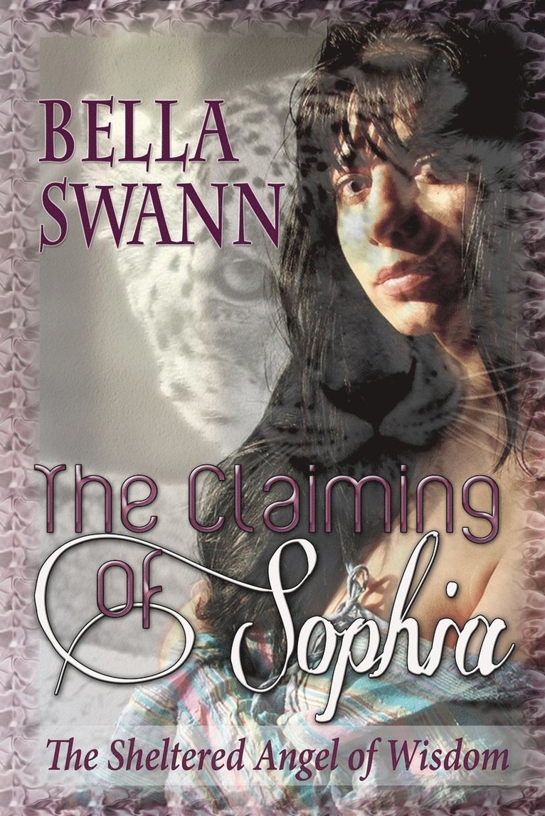 Bella Swann - Claiming of Sophia, the Sheltered Angel of Wisdom, Häftad. Tillgänglighet: Lägg i varukorg