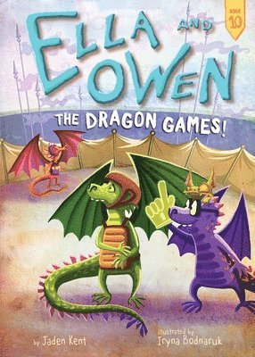 Jaden Kent - Ella and Owen 10: The Dragon Games!, Inbunden