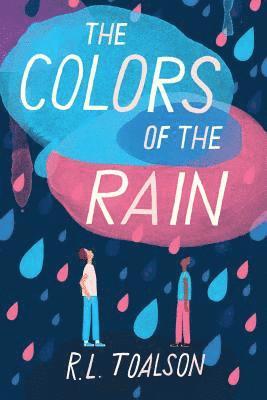 R. L. Toalson - Colors of the Rain, Inbunden. Tillgänglighet: Lägg i varukorg