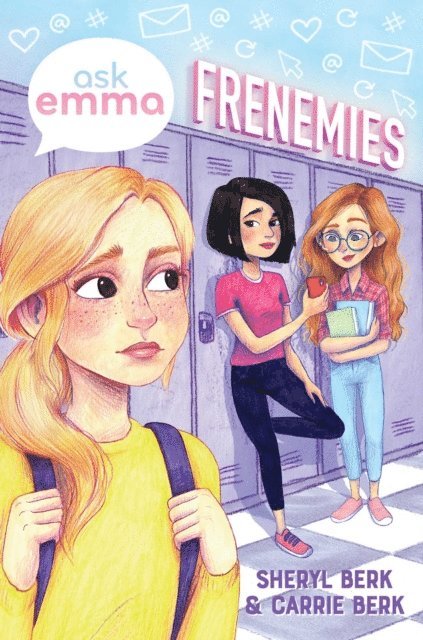 Carrie Berk, Sheryl Berk - Frenemies (Ask Emma Book 2), E-bok
