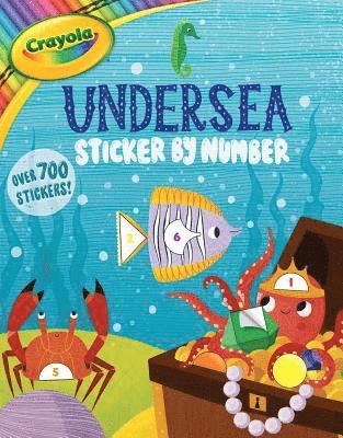 Buzzpop - Crayola: Undersea Sticker by Number (a Crayola Sticker Activity Book for Kids), Häftad