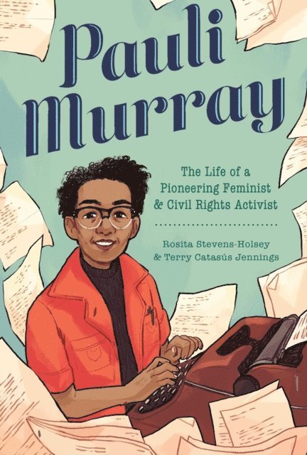 Rosita Stevens-Holsey, Terry Catasus Jennings - Pauli Murray, E-bok