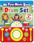My First Music Book: Drum Set: Sound Bookvolume 1