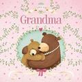 I Love You Grandma: Padded Board Book