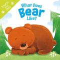 What Does Bear Like (Touch & Feel): Touch & Feel Board Book