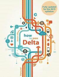 Damian Williams - How to Pass Delta, Häftad