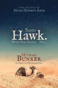 Michael Bunker - Dunes Over Danvar 3: Sand Hawk., Häftad. Tillgänglighet: Lägg i varukorg