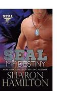 SEAL My Destiny: SEAL Brotherhood Series Book 6