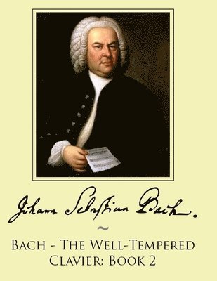 Samwise Publishing, Johann Sebastian Bach - Bach - The Well-Tempered Clavier, Häftad
