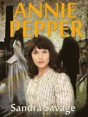 Sandra Savage - Annie Pepper, Häftad. Tillgänglighet: Lägg i varukorg