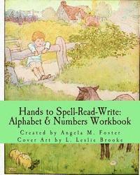 Angela M. Foster - Hands to Spell-Read-Write: Alphabet & Numbers Workbook, Häftad. Tillgänglighet: Lägg i varukorg