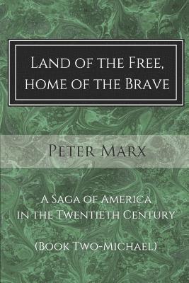 Peter Marx - Land of the Free, Home of the Brave, Häftad. Tillgänglighet: Lägg i varukorg