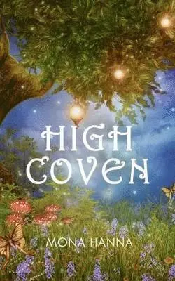 Mona Hanna - High Coven (High Witch Book 3), Häftad. Tillgänglighet: Tillfälligt slut