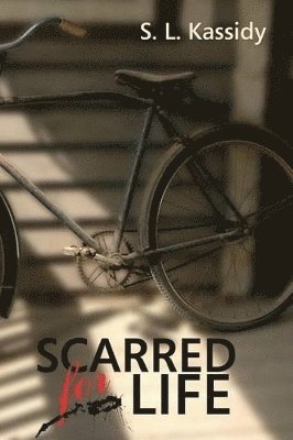 S L Kassidy - Scarred For Life, Häftad. Tillgänglighet: Lägg i varukorg