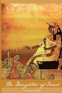 Tzemah Yoreh - The Daughters of Israel, Häftad