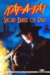 Ken Janssens, Jr. Angelo, Ralph L. - Rat-A-Tat: Short Blasts of Pulp, Häftad. Tillgänglighet: Lägg i varukorg
