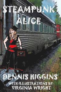 Dennis Higgins - Steampunk Alice, Häftad. Tillgänglighet: Lägg i varukorg