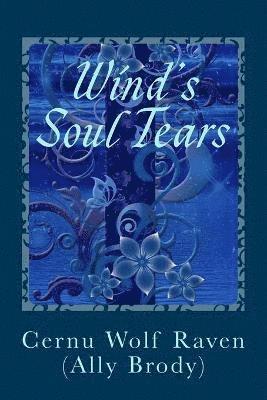 Cernu Wolf Raven (Ally Brody) - Wind's Soul Tears, Häftad. Tillgänglighet: Lägg i varukorg