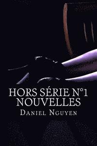 Daniel Nguyen - Hors série n°1 - Nouvelles, Häftad. Tillgänglighet: Lägg i varukorg