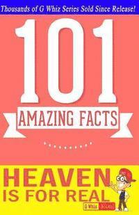 G. Whiz - Heaven is for Real - 101 Amazing Facts: Fun Facts & Trivia Tidbits, Häftad. Tillgänglighet: Lägg i varukorg