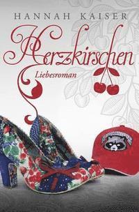 Hannah Kaiser - Herzkirschen, Häftad. Tillgänglighet: Lägg i varukorg