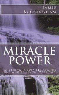 Jamie Buckingham - Miracle Power, Häftad