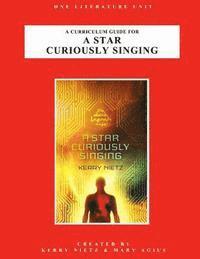 Kerry Nietz, Mary Agius - A Curriculum Guide for A Star Curiously Singing, Häftad