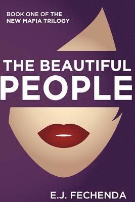 E. J. Fechenda - The Beautiful People, Häftad. Tillgänglighet: Lägg i varukorg