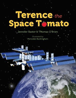 Thomas O'Brien - Terence the space tomato, Häftad. Tillgänglighet: Lägg i varukorg