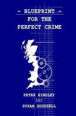 Susan Goodsell - Blueprint For The Perfect Crime, Häftad. Tillgänglighet: Lägg i varukorg